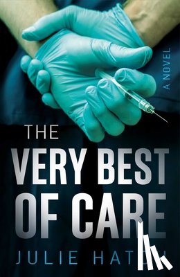 Hatch, Julie - The Very Best of Care