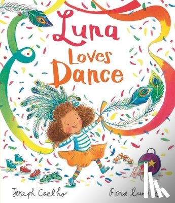 Coelho, Joseph - Luna Loves Dance