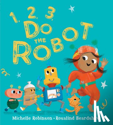 Robinson, Michelle - 1, 2, 3, Do the Robot