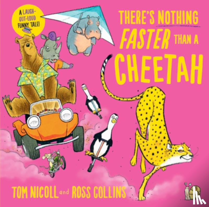 Nicoll, Tom - There's Nothing Faster Than a Cheetah