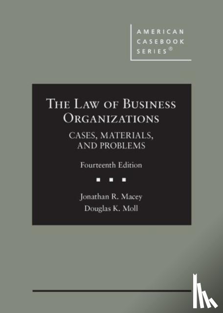 Jonathan R. Macey, Douglas K. Moll, Robert W. Hamilton - The Law of Business Organizations