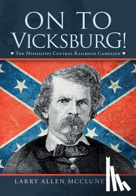 McCluney, Larry Allen - On to Vicksburg!