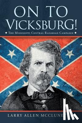 McCluney, Larry Allen - On to Vicksburg!