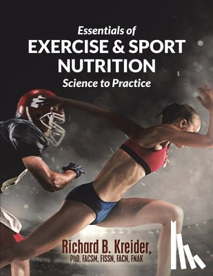 Kreider Facsm Fissn Fnak, Richard B - Essentials of Exercise & Sport Nutrition