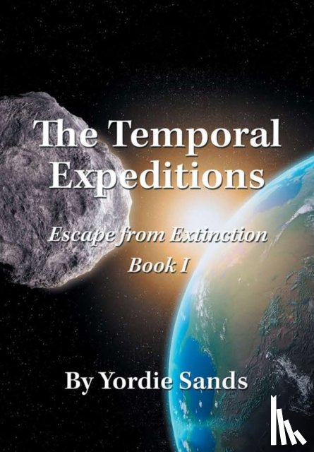 Sands, Yordie - The Temporal Expeditions