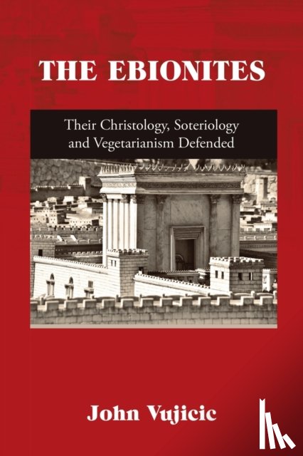 Vujicic, John - The Ebionites