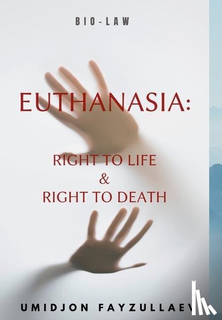 Fayzullaev, Umidjon - Euthanasia