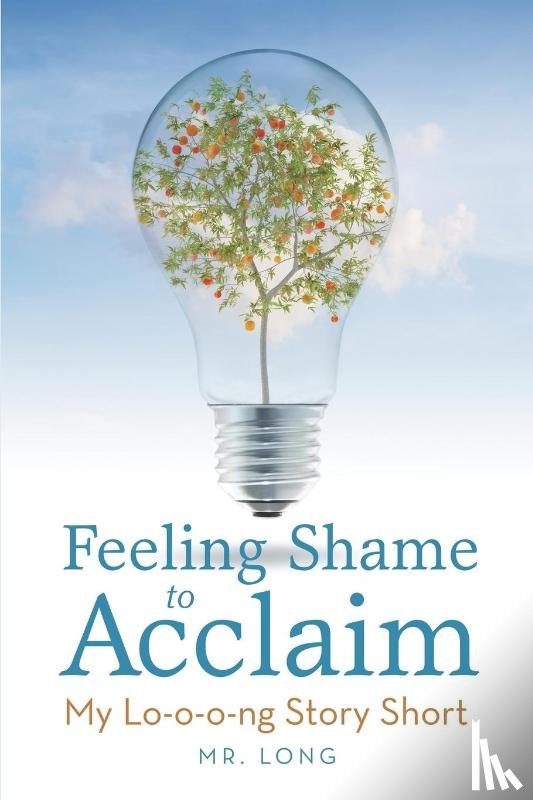 MR Long - Feeling Shame to Acclaim