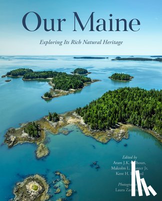 Calhoun, Aram, Hunter, Malcolm, Redford, Kent - Our Maine