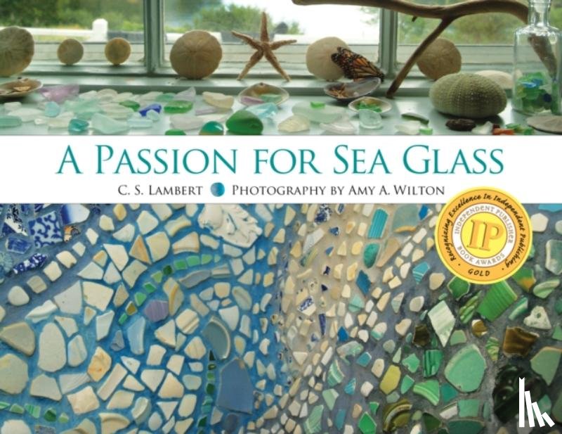 Lambert, C. S. - A Passion for Sea Glass