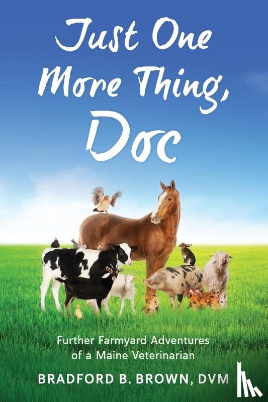 Brown, Bradford B - Just One More Thing, Doc