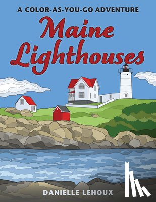 Lehoux, Danielle - Maine Lighthouses