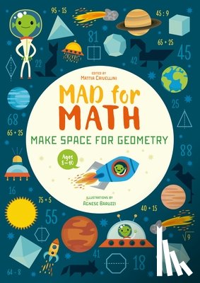 Crivellini, Mattia - Mad for Math: Make Space for Geometry