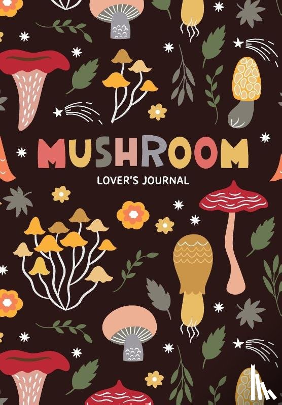 Jones, Aria - Mushroom Lover's Journal