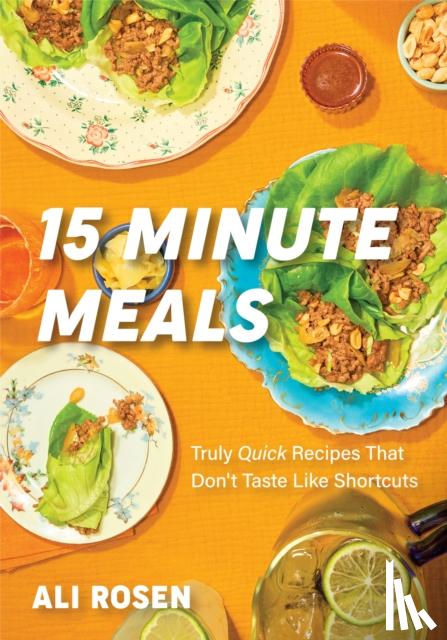 Rosen, Ali - 15 Minute Meals