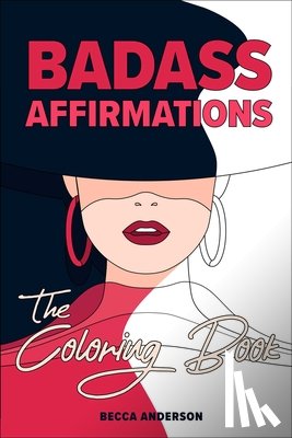 Anderson, Becca - Badass Affirmations the Coloring Book