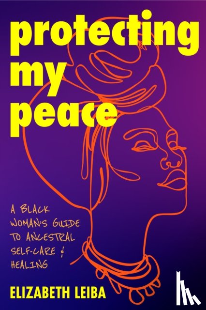 Leiba, Elizabeth - Protecting My Peace