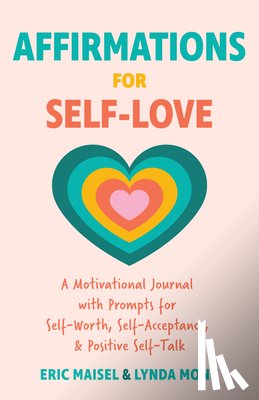 Maisel, Eric - Affirmations for Self-Love