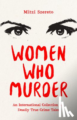 Szereto, Mitzi - Women Who Murder