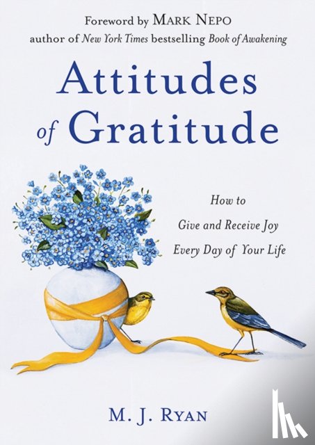 Ryan, M. J. - Attitudes of Gratitude
