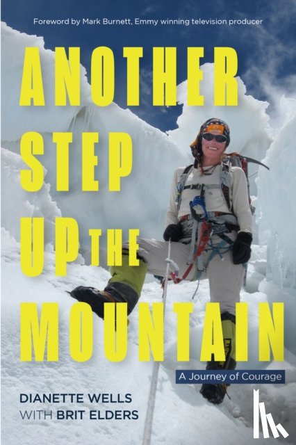 Wells, Dianette - Another Step Up the Mountain