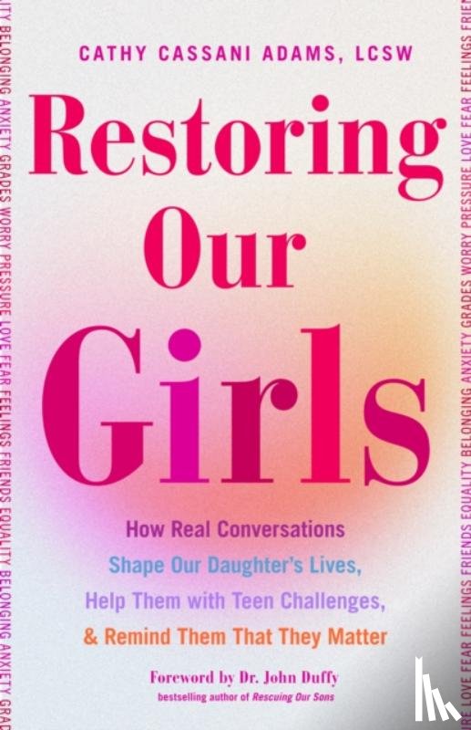 Adams, Cathy Cassani - Restoring Our Girls