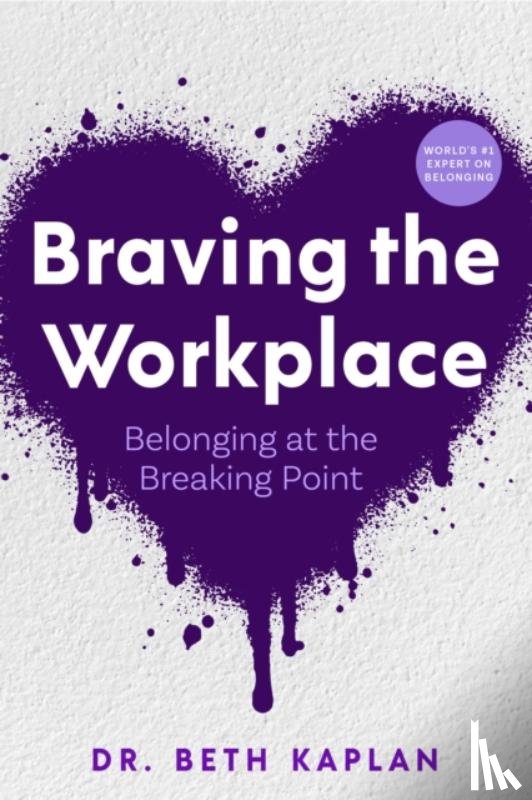 Kaplan, Beth - Braving the Workplace