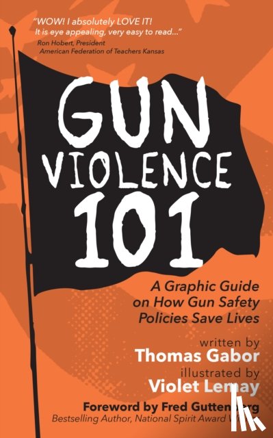 Gabor, Thomas, Lemay, Violet - Gun Violence 101