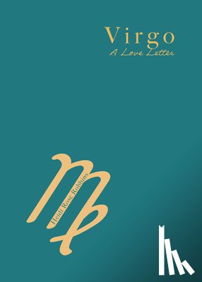 Robbins, Heidi Rose - Virgo: A Love Letter
