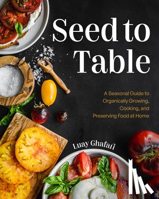 Ghafari, Luay - Seed to Table