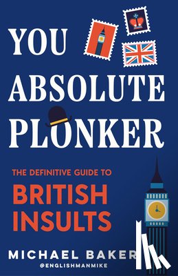 Baker, Michael - You Absolute Plonker