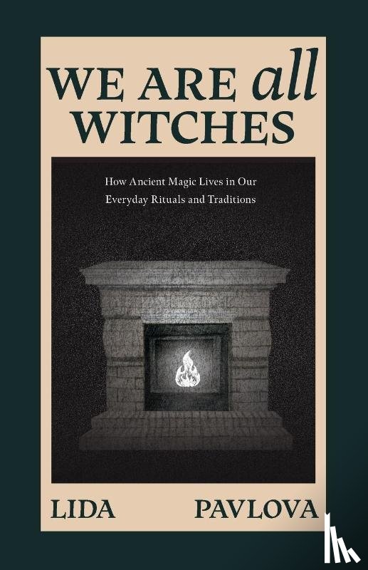 Pavlova, Lida - We are All Witches