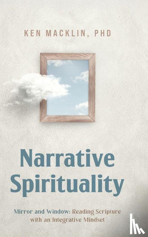 Macklin, Ken - Narrative Spirituality