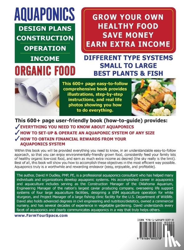 Dudley, David H - Aquaponics Design Plans, Construction, Operation, and Income