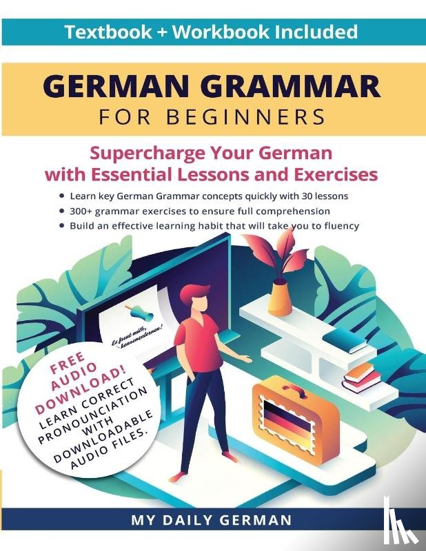 My Daily German - German Grammar for Beginners Textbook + Workbook Included
