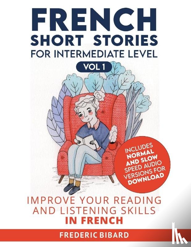 Bibard, Frederic, Talk in French - French Short Stories for Intermediate Level