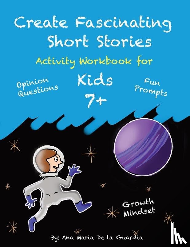 de la Guardia, Ana Maria - Create Fascinating Stories