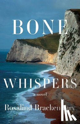 Brackenbury, Rosalind - Bone Whispers