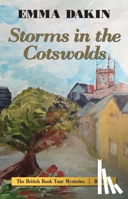 Dakin, Emma - Storms in the Cotswolds