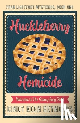 Reynders, Cindy Keen - Huckleberry Homicide