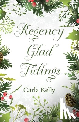 Kelly, Carla - Regency Glad Tidings