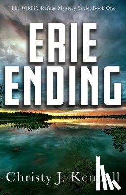 Kendall, Christy J. - Erie Ending