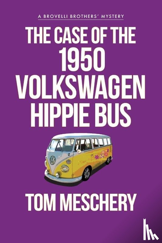 Meschery, Tom - The Case of the 1950 Volkswagen Hippy Bus