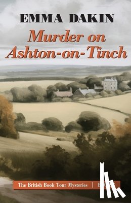 Dakin, Emily - Murder on Ashton-on-Tinch