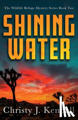 Kendall, Christy J. - Shining Water