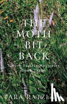 Ratzlaff, Tara - The Moth Bit Back