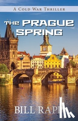 Rapp, Bill - The Prague Spring