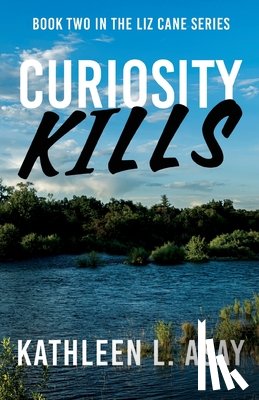 Asay, Kathleen L. - Curiosity Kills