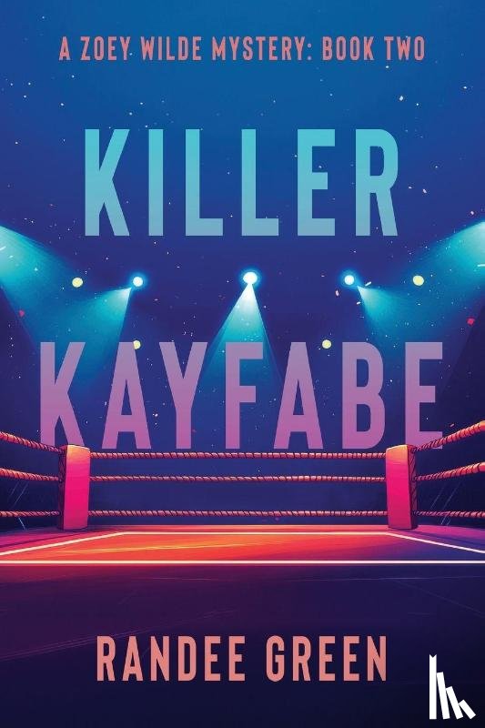 Green, Randee - Killer Kayfabe