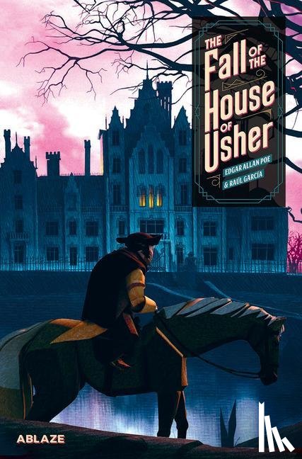 Poe, Edgar Allan, Garcia, Raul - The Fall of the House of Usher: A Graphic Novel